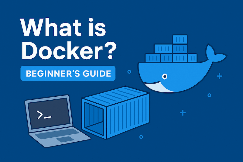 What is Docker? A Beginner’s Guide in Simple Terms